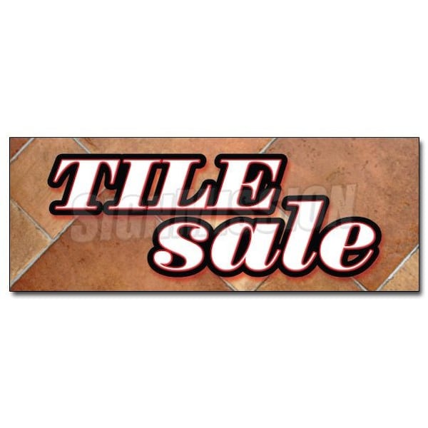 Safety Sign, 48 in Height, Vinyl, 18 in Length, Tile Sale